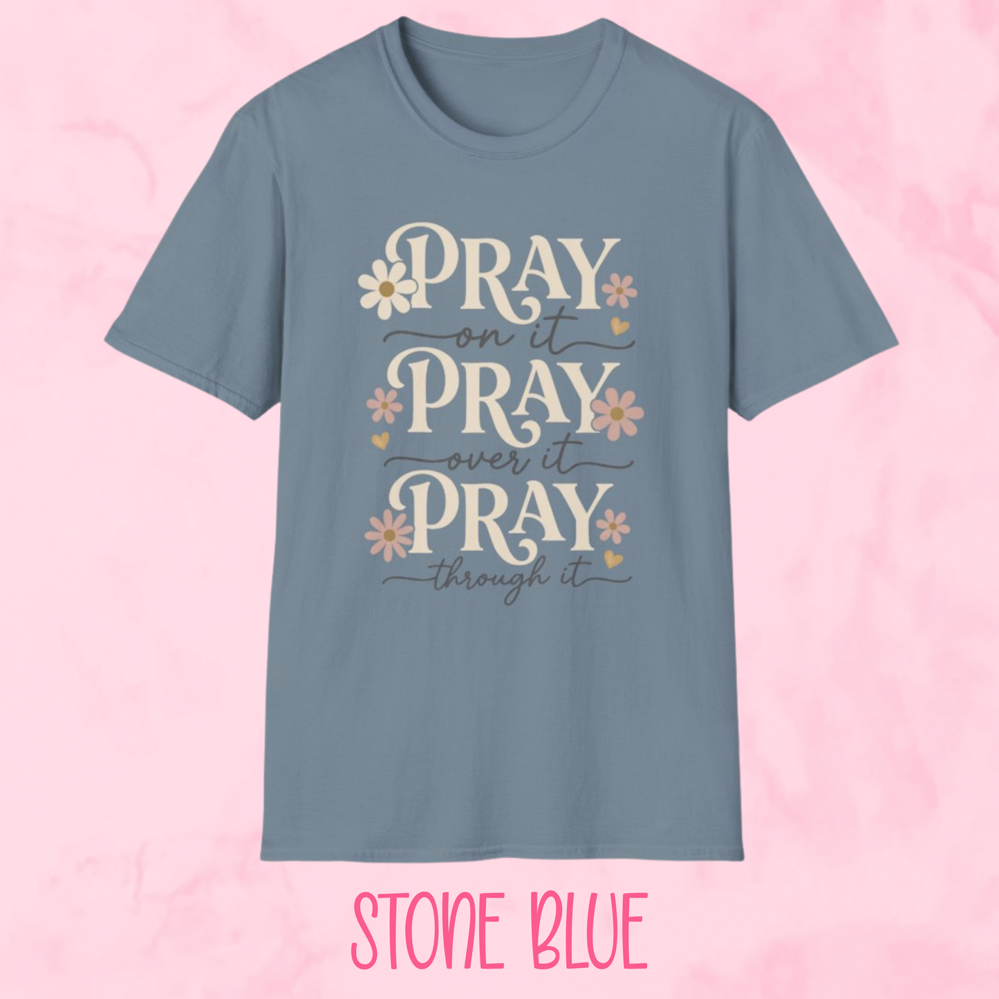 Pray On It Shirt