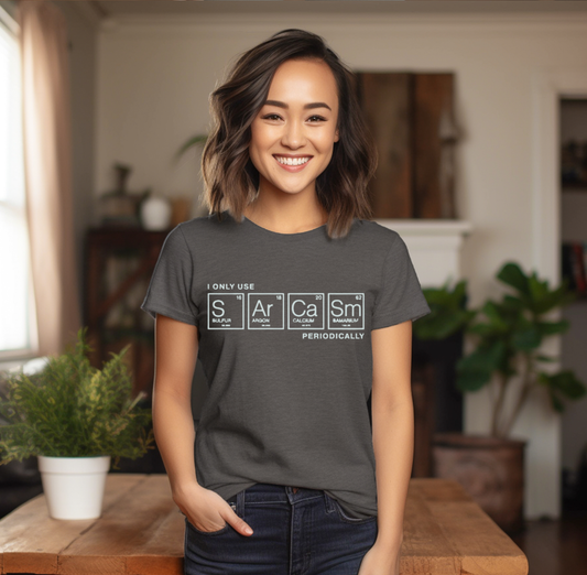 Sarcasm Periodically Shirt