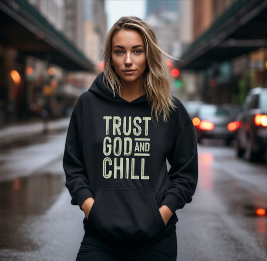 Trust God and Chill Shirt