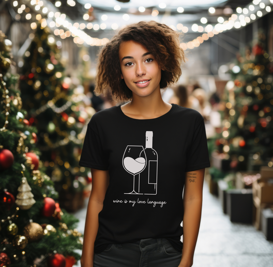 Wine is my Love Language Shirt
